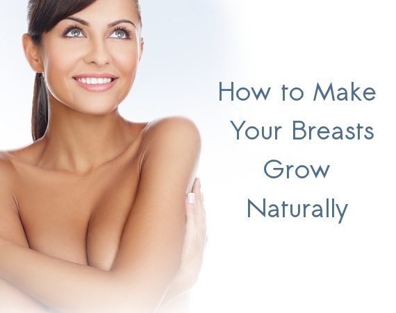 Naturally make breast your how bigger to How To